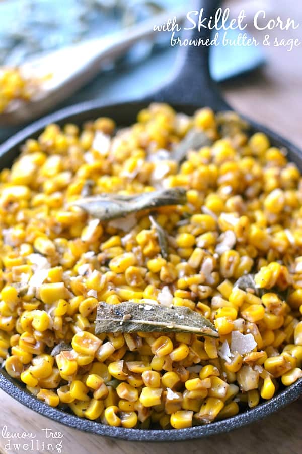 Skillet Corn with Brown Butter and Sage will be a perfect compliment to your table. This flavorful side dish is so quick and easy, it's a must-have on your holiday menu!