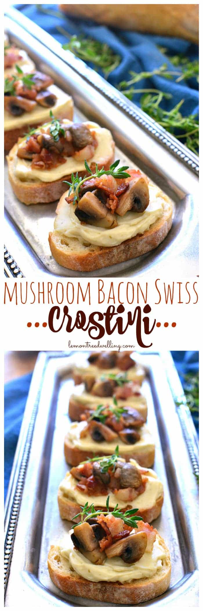 Mushroom Bacon Swiss Crostini | Lemon Tree Dwelling