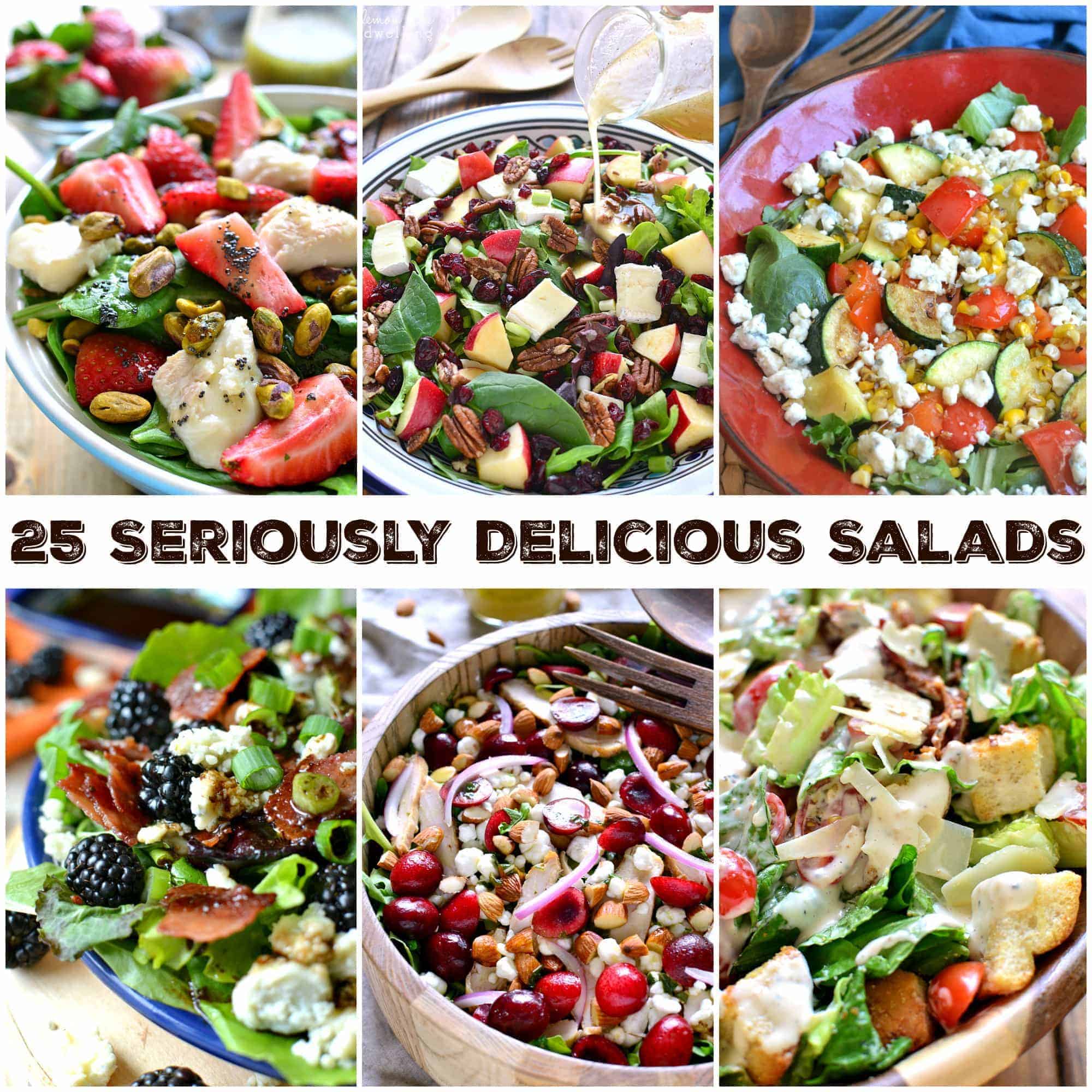 25 Seriously Delicious Salads - loaded with all the best ingredients! A salad for every occasion and every taste!