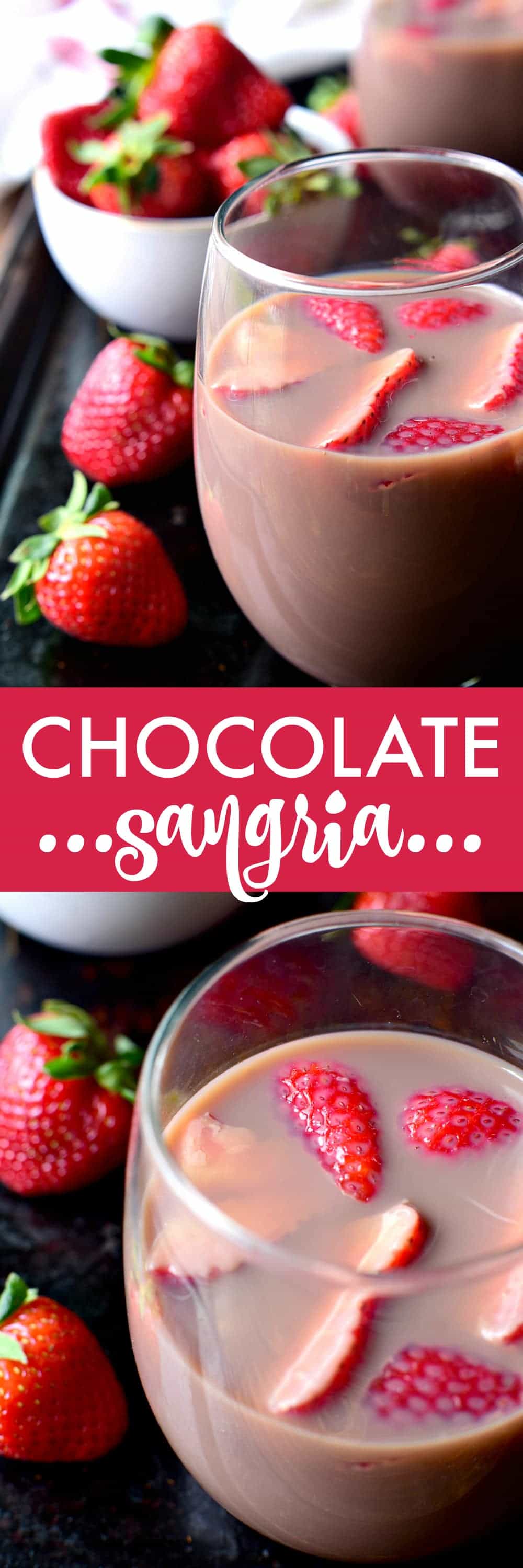 Chocolate Sangria - made with just 3 ingredients and garnished with fresh strawberries! This sangria is the ultimate rich, creamy, chocolatey cocktail....perfect for Valentine's Day or just because