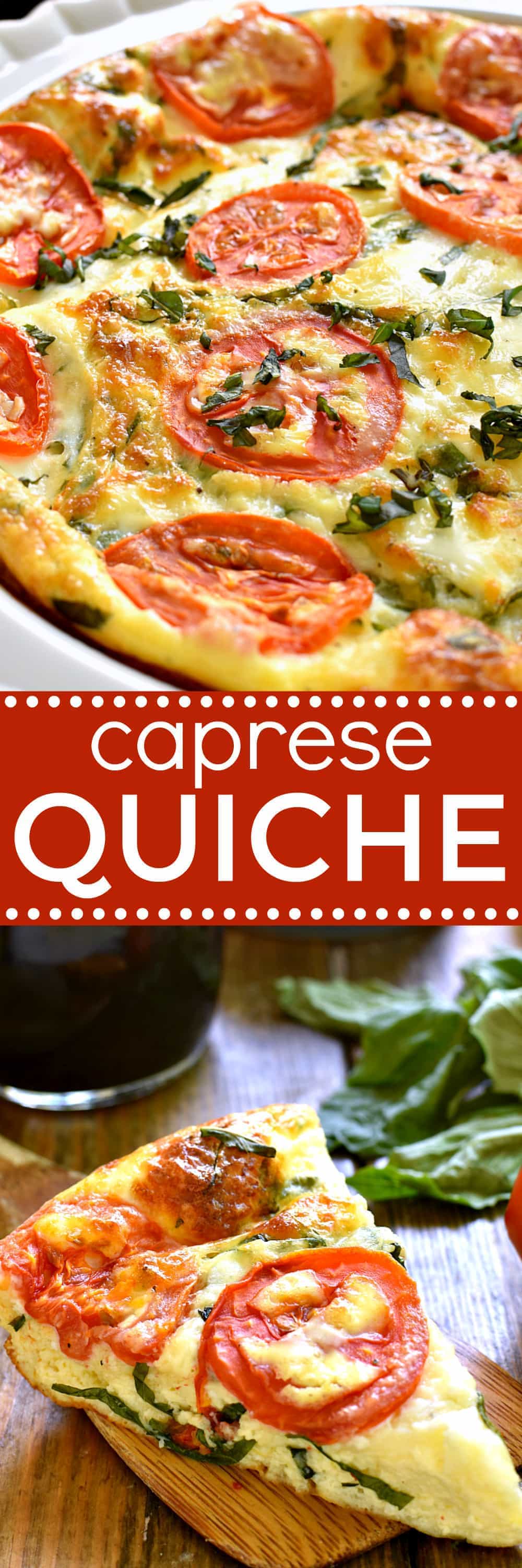 This Caprese Quiche is the ultimate summer breakfast! Loaded with fresh tomatoes, basil, and mozzarella cheese, it comes together quickly and has all the best flavors of summer! And...it's not just for breakfast. This Caprese Quiche makes a great lunch or dinner, too!
