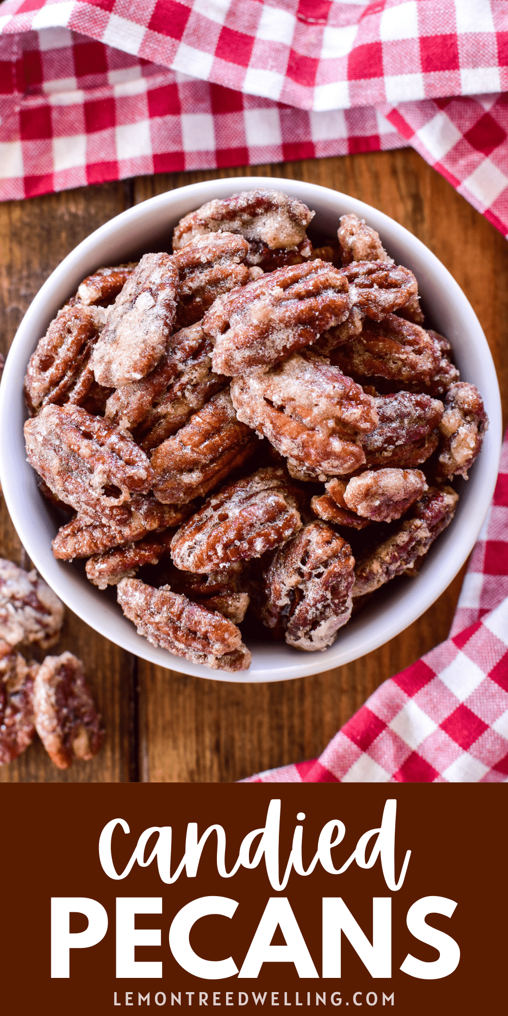 Candied Pecans – Lemon Tree Dwelling